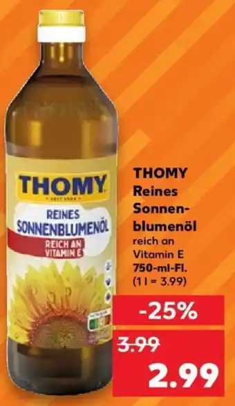 Kaufland Thomy Reines Sonnenblumenöl 750 ml Fl. Angebot