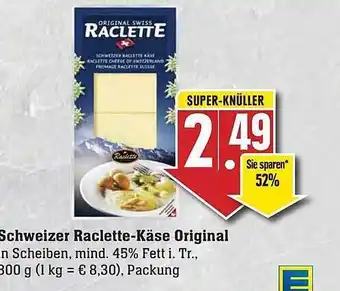 Edeka Schweizer raclette-käse original Angebot