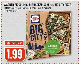 Edeka Wagner piccolinis, die backfrische oder big city pizza Angebot