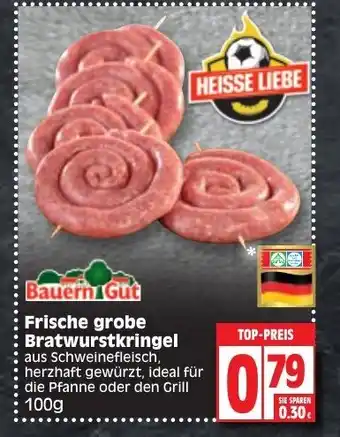 Edeka Bauern Gut Frische grobe Bratwurstkringel 100g Angebot