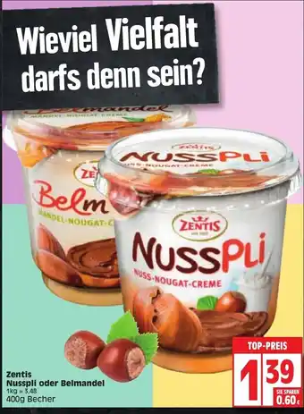 Edeka Zentis Nusspli oder Belmandel 400g Becher Angebot