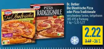 diska Dr. Oetker Die Ofenfrische Pizza o. Pizza Tradizionale 385-415g Angebot