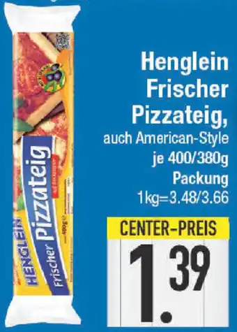 E-Center Henglein frischer Pizzateig 400/380g Packung Angebot