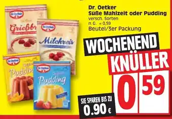 Edeka Dr. Oetker Süẞe Mahlzeit oder Pudding 0,59 beutel/3er Packung Angebot