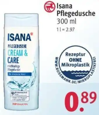 Rossmann Isana Pflegedusche 300 ml Angebot