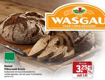 Wasgau Bioland Pfälzerwald Kruste 750g Angebot