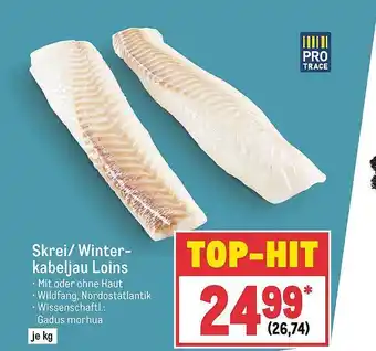 METRO Skrei oder winterkabeljau loins Angebot