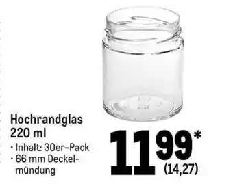 METRO Hochrandglas Angebot