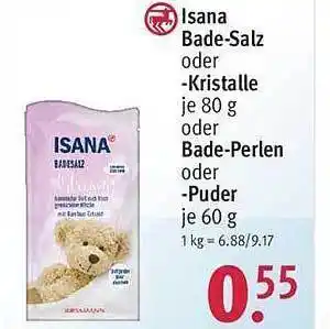 Rossmann Isana bade-salz oder -kristalle oder bade-perlen oder -puder Angebot