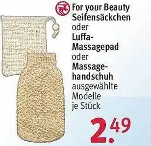 Rossmann For your beauty seifensäckchen oder luffa-massagepad oder massagehandschuh Angebot