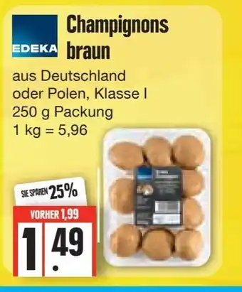 Edeka Frischemarkt Edeka Champignons 250g Angebot