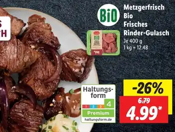 Lidl Metzgerfrisch Bio Frisches Rinder Gulasch 400 g Angebot