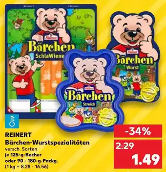 Kaufland Reinert Bärchen Wurstspezialitäten 125 g Becher oder 90-180 g Packg. Angebot