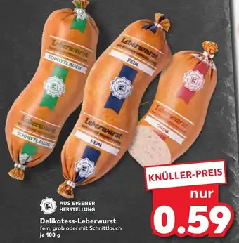 Kaufland Delikatess Leberwurst 100 g Angebot