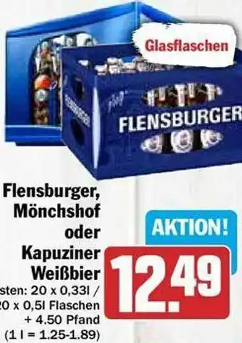 Hit Flensburger, mönchshof oder kapuziner weißbier Angebot