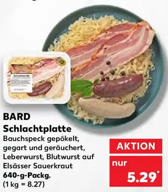 Kaufland Bard Schlachtplatte 640 g Packg. Angebot