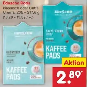 Netto Marken-Discount Eduscho Pads 208-217,6 g Angebot