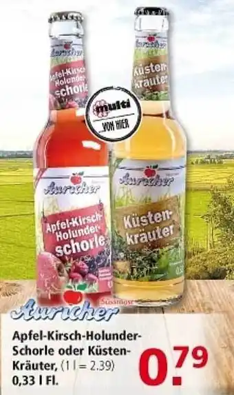 Multi Markt Auricher apfel-kirsch-holunder-schorle oder küsten-kräuter Angebot