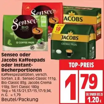 Edeka Senseo oder Jacobs Kaffeepads oder Instant Becherportionen Angebot