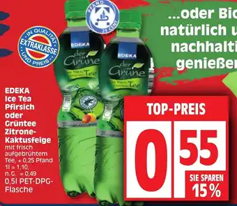 Edeka Edeka Ice Tea Pfirsich oder Grüntee Zitrone Kaktusfeige 0,5L PET-DPG Flasche Angebot