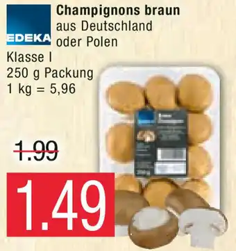 Marktkauf Edeka Champignons braun 250 g Packung Angebot