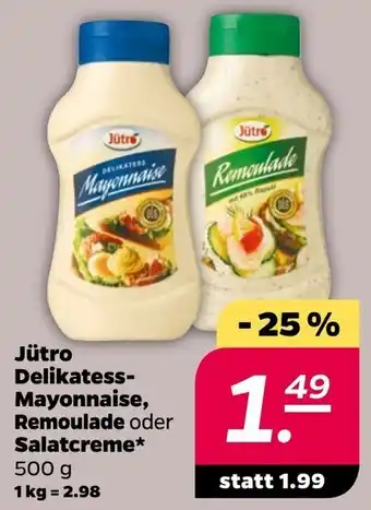 NETTO Jütro Delikatess Mayonnaise, Remoulade oder Salatcreme 500 g Angebot