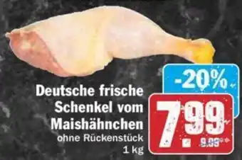 Hit Deutsche frische Schenkel vom Maishähnchen 1 kg Angebot