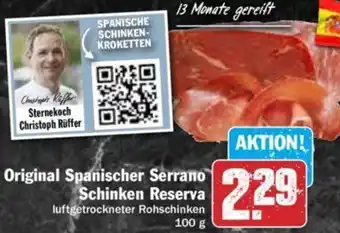 Hit Original Spanischer Serrano Schinken Reserva 100 g Angebot