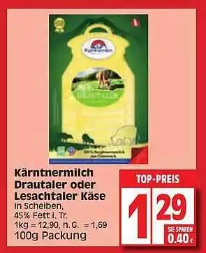 Edeka Kärntnermilch drautaler oder lesachtaler käse Angebot