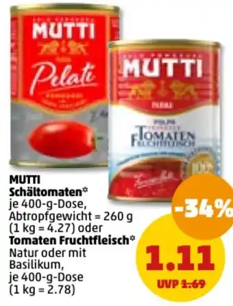 PENNY Mutti Schältomaten oder Tomaten Fruchtfleisch 400 g Dose Angebot