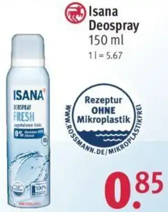 Rossmann Isana Deospray 150 ml Angebot