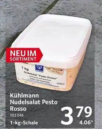 Selgros Kühlmann nudelsalat pesto rosso Angebot