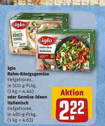 REWE Iglo rahm-königsgemüse oder gemüse-ideen italienisch Angebot