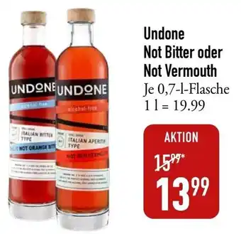 Galeria Markthalle Undone Not Bitter oder Not Vermouth 0,7 L Flasche Angebot