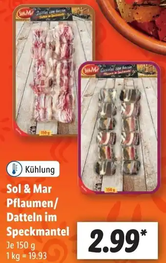 Lidl Sol & Mar Pflaumen/Datteln im Speckmantel 150 g Angebot