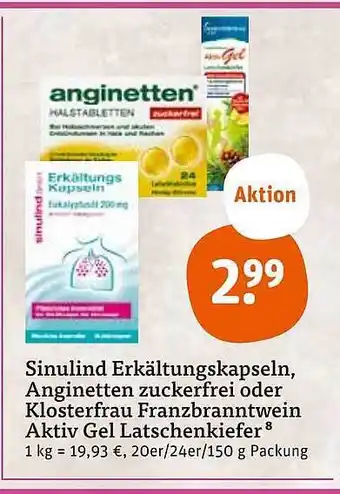 tegut Sinulind erkältungskapseln, anginetten zuckerfrei oder klosterfrau franzbranntwein aktiv gel latschenkiefer Angebot