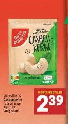 Marktkauf Gut & günstig cashewkerne Angebot