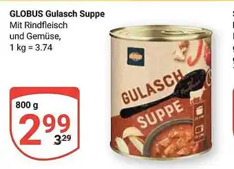 Globus Gulasch suppe Angebot