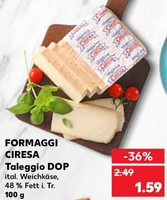 Formaggi Ciresa Taleggio DOP 100 g Angebot bei Kaufland