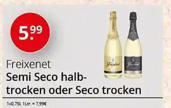 Sagasser Freixenet semi seco halbtrocken oder seco trocken Angebot