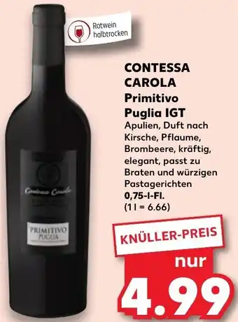 Kaufland Contessa Carola Primitivo Puglia IGT 0,75 L-Fl. Angebot