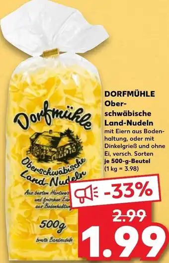 Kaufland Dorfmühle Oberschwäbische Land Nudeln 500 g Beutel Angebot