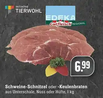 Edeka Edeka Gutfleisch Schweine-schnitzel Oder -keulenbraten Angebot