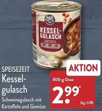 Aldi Nord Speisezeit Kesselgulasch 800 g Dose Angebot