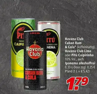 Marktkauf Havana Club Cubana Rum & Cola Havana Club Lime Oder Pitu Caipirinha, Lpanema Alkoholfrei Angebot