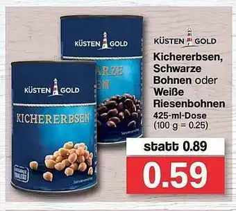 Famila Nord West Kichererbsen Schwarze Bohnen Oder Weiße Risenbohnen Küsten Gold Angebot