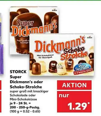 Kaufland Storck Super Dickmann's Oder Schoko-strolche Angebot