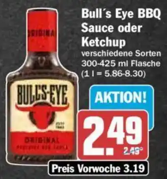 Hit Bull's Eye BBQ Sauce oder Ketchup 300-425 ml Flasche Angebot