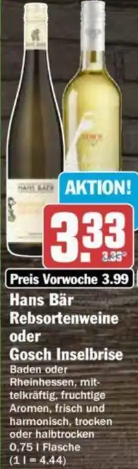 Hit Hans Bär Rebsortenweine oder Gosch Inselbrise 0,75 L Flasche Angebot