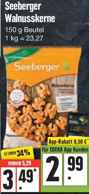 Edeka Seeberger Walnusskerne 150 g Beutel Angebot